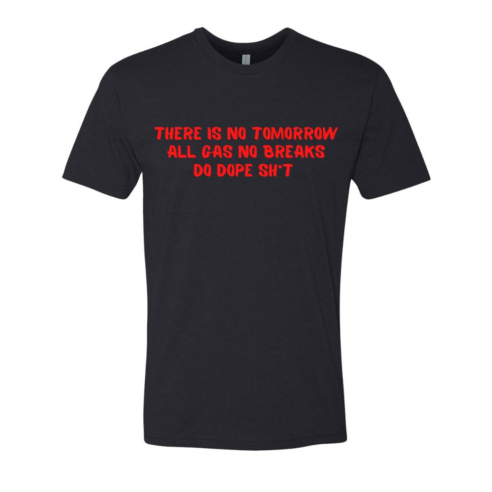 All Gas No Breaks Shirt (Men)