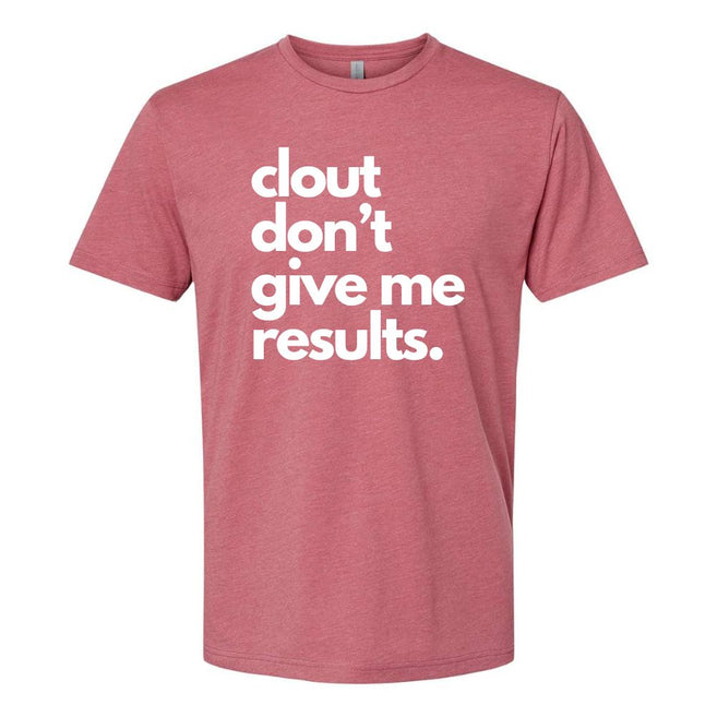 Clout Results T-Shirt (Men)